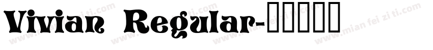 Vivian Regular字体转换